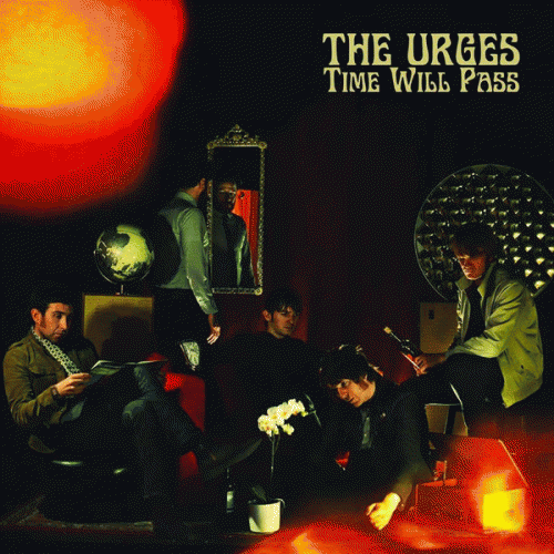 The Urges : Time Will Pass